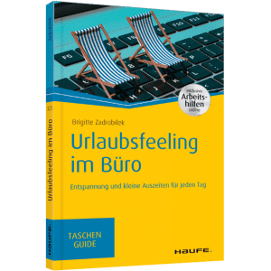 Buch Urlaubsfeeling im Büro von Stresscoach Brigitte Zadrobilek